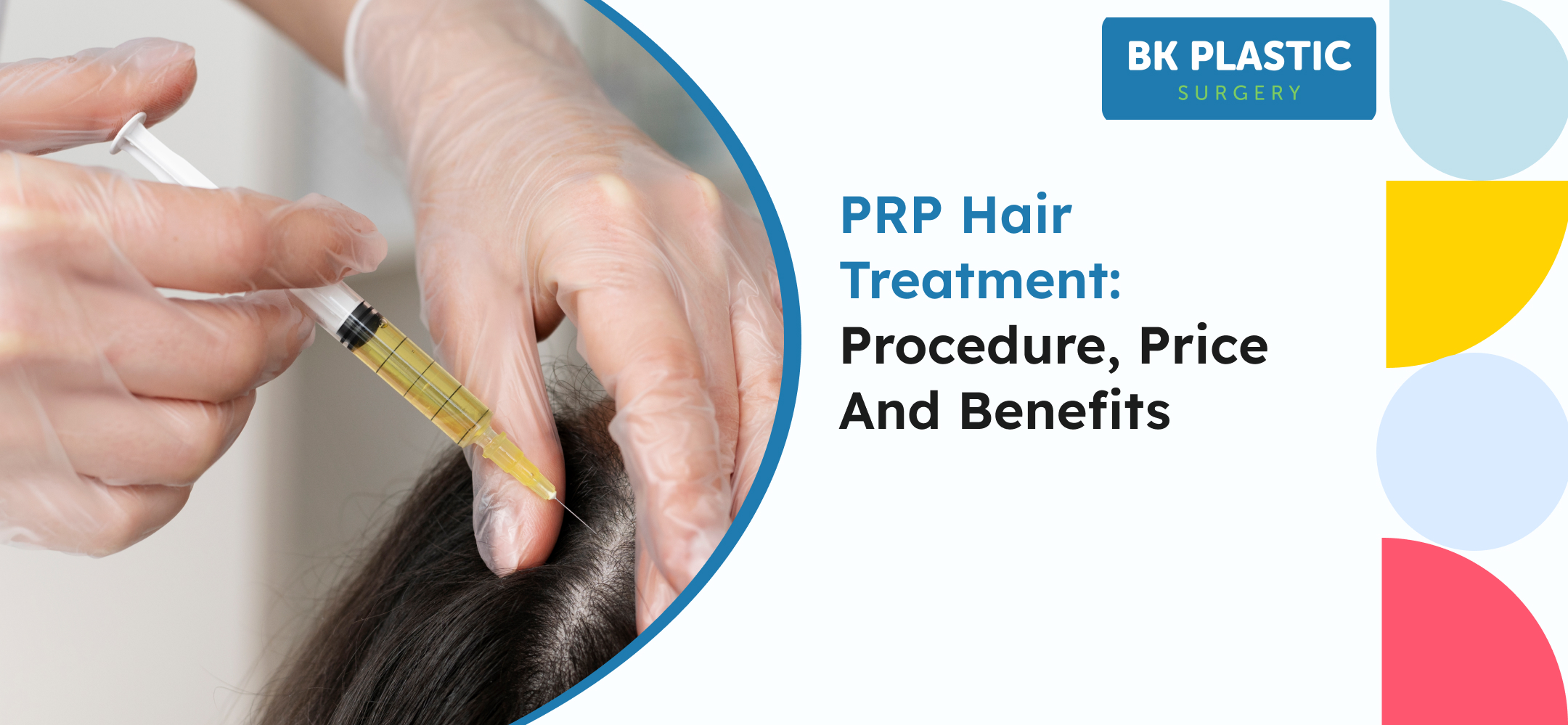 PRP Hair Treatment: Procedure, Price and Benefits