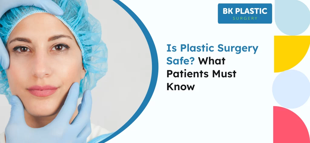 Is Plastic Surgery Safe